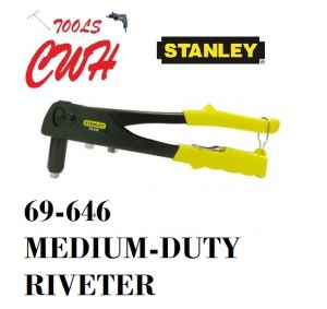 STANLEY HAND RIVETER 69-646 69646 69-800 69800 69-799 69799 CWH TOOLS SDN BHD GROUP TRADING BLIND RIVET TAIYO PICUS HR007 HR007L XUGEL OBUN CATHAY PROWESS ARROW MERWIN TOTAL THT32104