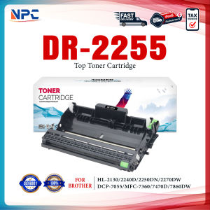 Drum DR-2255/d2255/2255/dr2255 For Brother HL-2130/HL-2240D/HL-2250DN/HL-2270DW/DCP-7055