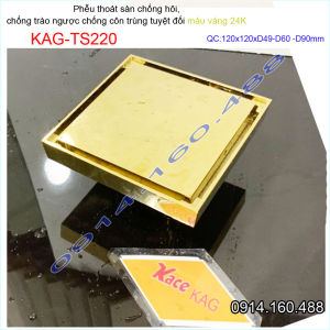 Thoát sàn vàng 24K KAG-TS220 vuông 12x12cm ống D49-60-90 hố ga chống hôi phễu thu nước mặt vàng óng ánh thiết kế sang trọng sử dụng tốt