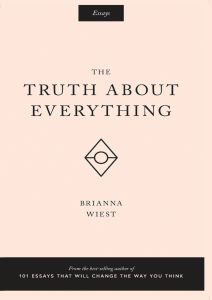 The Truth About Everything by Brianna Wies