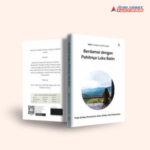 Buku Berdamai Dengan Pahitnya Luka Batin: Pada Setiap Pertemuan Akan Selalu Ada Perpisahan
