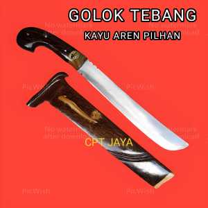 COD GOLOK ASLI CIBATU golok kerja kebun pemotong bambu bahan baja per full tank 30CM