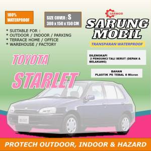 Cover Mobil TOYOTA STARLET Transparan Plastik Tebal 80 MICRON Waterproof Outdoor Indoor
