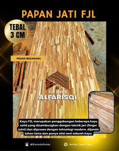 Tebal 3 cm : PAPAN KAYU JATI FJL { Non Finishing } | T 3 x L 90 x P 90- 250cm Kayu Jati FJL