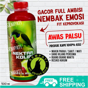 SEMPATI Nectar Nektar Super Colibri Humming Bird 500 Ml Vitamin Burung Mengoptimalkan Kualitas Suara Gacor NEKTAR