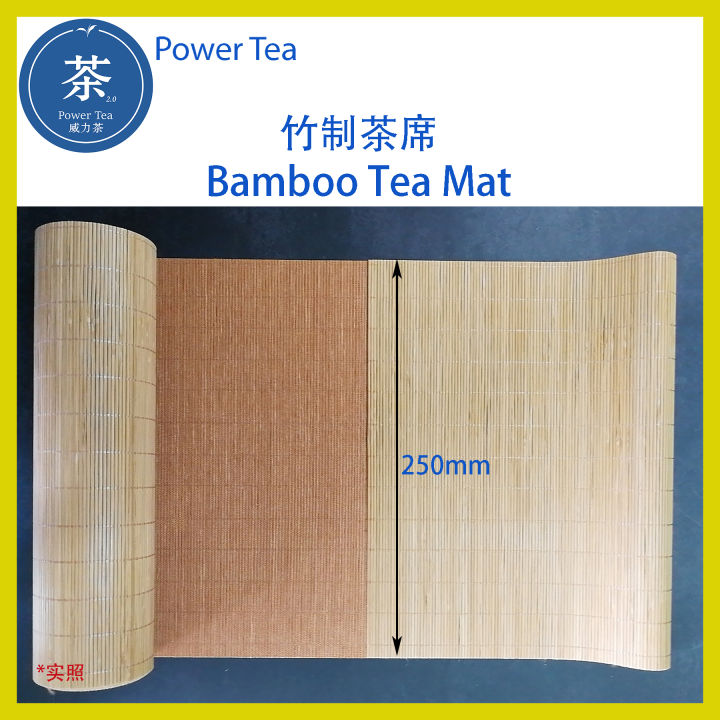 Power Tea~Customizable Bamboo Tea Mat 可裁剪定制竹制茶席 Mat Teh Bambu Boleh ...