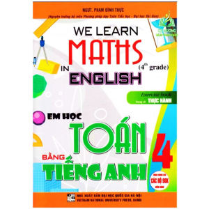 Sách - We Learn Maths In English - Em Học Toán Bằng Tiếng Anh 4 (Dùng Chung Cho Các Bộ SGK Hiện Hành) (HA)