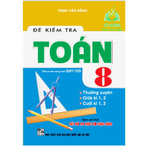 Sách - đề kiểm tra toán 8 - thường xuyên giũa kì 12 cuối kì 12 (bám sát sgk kết nối ) - HA