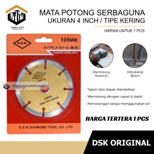 MATA POTONG KERAMIK BASAH KERING / DRY WET DSK / DIAMOND WHEEL 4 INCH TERMURAH ORIGINAL