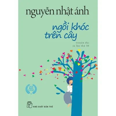 Sách - Ngồi Khóc Trên Cây (Khổ Nhỏ 10 x 14.5 cm) - Nguyễn Nhật Ánh