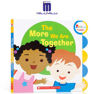 The More We Are Together (Rookie Toddler) Board book by Scholastic Original English books