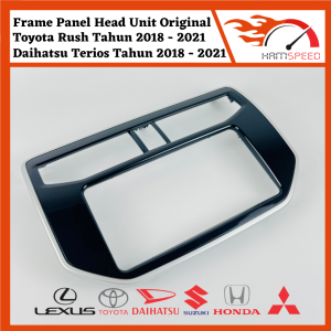 Frame Panel Dasbor Head Unit AC Audio All New Rush Terios 2018 Ke Atas Original