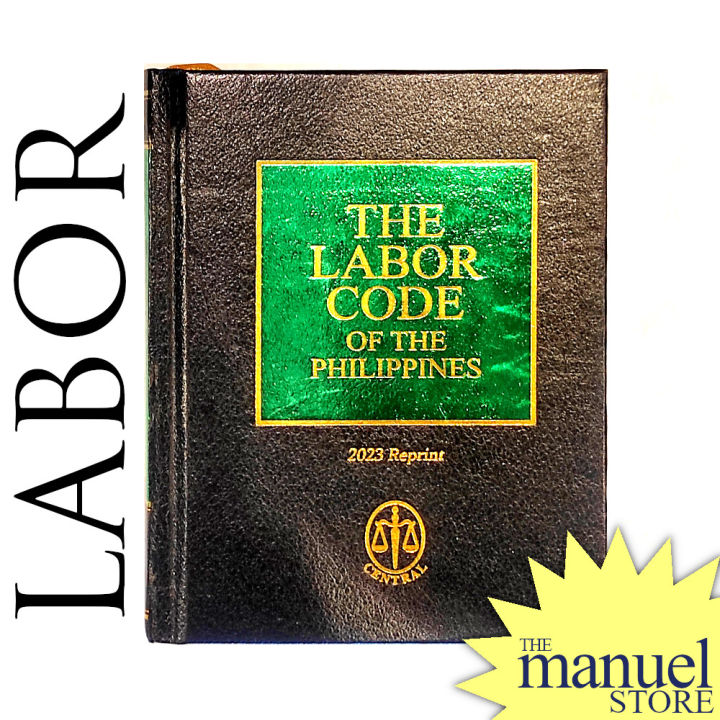 Codal (Central) (2023) - Labor Code of the Philippines - Standards Relations - Pocket Lawyers