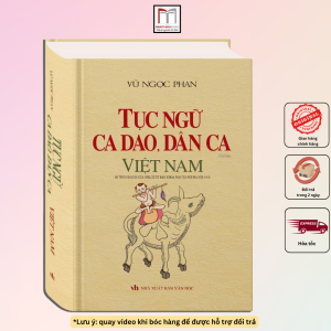Tục Ngữ Ca Dao Dân Ca Việt Nam (Bìa Cứng)