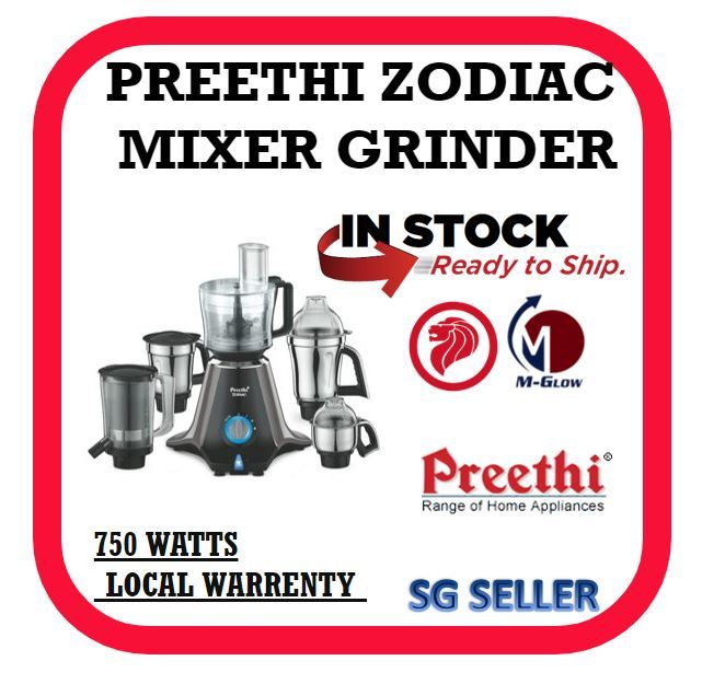 (SG Seller) Preethi 750w Mixer Grinder Zodiac Zodiac Mixie