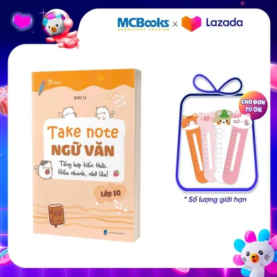 Sách - Take Note Ngữ Văn lớp 10 – Tổng hợp kiến thức hiểu nhanh nhớ lâu