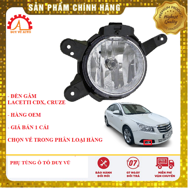 ĐÈN GẦM LACETTI CDX, CRUZE HÀNG OEM