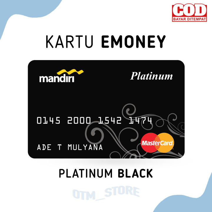 Kartu EMONEY MANDIRI Design Kartu Debit Mandiri Master Platinum Black Debit Card Kartu Etoll e toll E Money Custom Nama  [1 SISI / Saldo NOL]