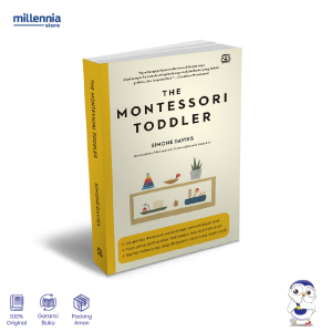 Buku The Montessori Toddler - Simone Davies - Parenting - Millennia