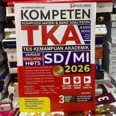 BUKU KOMPETEN TKA TES KEMAMPUAN AKADEMIK UNTUK SD EDISI REVISI BEST SELLER 2026 - 2027