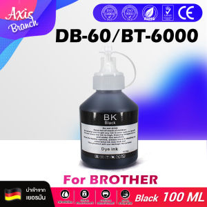 AXIS BRANCH น้ำหมึกชนิดเติม BT5000/BT6000/BT-D60 D60 สำหรับ Brother DCP-T300/T500W/T700W/MFC-T800/T5000W/T510W/T710W/MFC-T800/T810W/T910DW