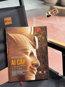 (Bìa cứng in màu toàn bộ) ANCIENT EGYPT – AI CẬP CỔ ĐẠI -  Achaubooks – NXB Lao Động