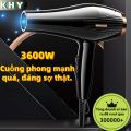 KHY Máy sấy tóc 3600W chính hãng - Công suất lớn - Mẫu mới chuyên nghiệp - Bảo hành 2 năm. 