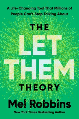 The Let Them Theory • A Life-Changing Tool That Millions of People Can’t Stop Talking About