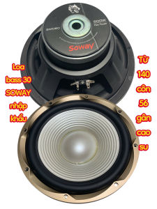 Loa bass 30 SOWAY - hàng nhập - giá 1 cái - phi 140 côn 56 gân cao su