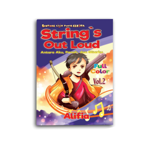 Buku Cerita Anak Strings Out Loud Antara Aku Panah Dan Gitarku