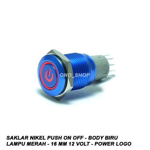 Saklar Nikel Push On Off - Body Biru - Lampu Merah - 16 mm 12 Volt ...