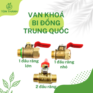 VAN KHÓA HƠI NƯỚC VAN BI ĐỒNG 1/4 TRUNG QUỐC 1 ĐẦU 2 ĐẦU RĂNG