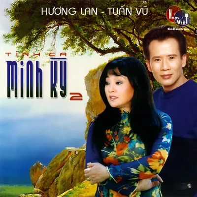 Nhạc Việt CD - Hương Lan Tuấn Vũ - Tình Ca Minh Kỳ 2