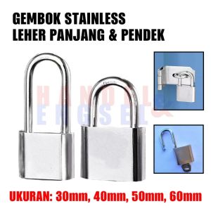 Gembok Stainless Anti Karat Anti Maling - Gembok Pagar Pintu Rumah Stainless Steel - Gembok Motor Leher Pendek Panjang