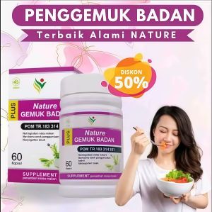 Suplement Gemuk Badan Herbal Alami Penggemuk Badan Cepat Ampuh Asli Original Gemuk Badan Pria Wanita Nature Ori BPOM