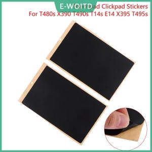 【E-WOITD】 1Pc Touchpad Clickpad Stickers For Lenovo T480s X390 T490s T14s E14 X395 T495s Series Touchpad Sticker Replacement