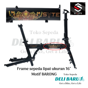 SYTE Frame sepeda lipat ukuran 16" Motif BARONG special edition batangan sepeda 16 murni 16 plus bahan full alloy discbrake