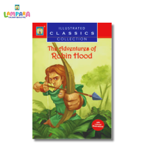Illustrated Classics Collection: The Adventures of Robin Hood