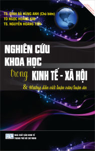 NGHIÊN CỨU KHOA HỌC TRONG KINH TẾ - XÃ HỘI & Hướng dẫn viết luận văn/luận án 2023