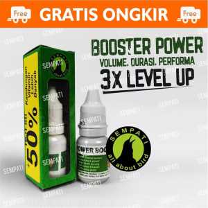 POWER BOOSTER SEMPATI VITAMIN BURUNG MENINGKATKAN MENTAL FIGHTER STAMINA RAJIN BUNYI MURAI KACER DLL
