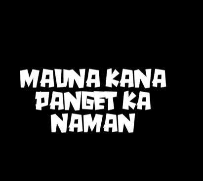 MAUNA KANA PANGET KA NAMAN STICKER DECALS FOR MOTORCYCLE, CARS & ETC ...