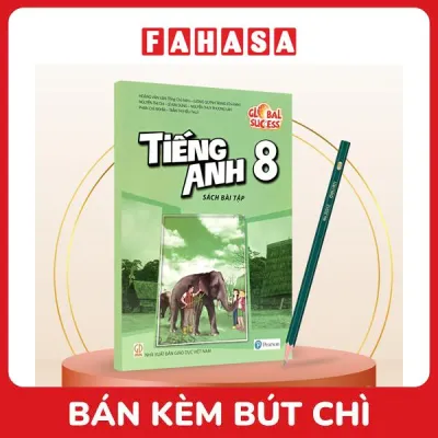 Sách Giáo Khoa Global Success - Tiếng Anh 8 - Sách Bài Tập (2023) - Kèm Bút Chì