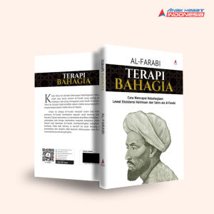 Buku Terapi bahagia : cara mencapai kebahagiaan lewat eksistensi keilmuan dan sains ala Al-Farabi