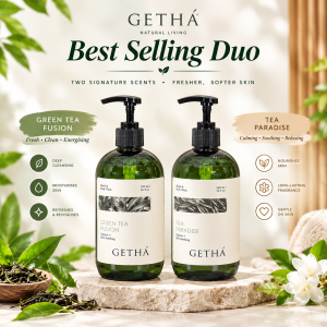 [Best Seller Duo] Getha Vitamin E Soothing Green Tea Fusion + Tea Paradise Body Wash / Shower Gel