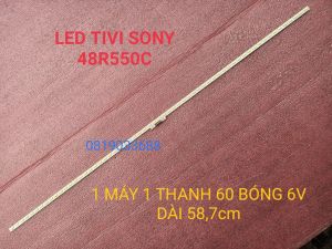 THANH LED TIVI SONY 48R550C 48W700C HÀNG MỚI 100% 1 MÁY 1 THANH 60 LED 6V DÀI 587cm