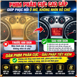 Phim phân cực giúp phục hồi màn hình xe Forcus 2005-2011 bị ố mờ không rõ chữ