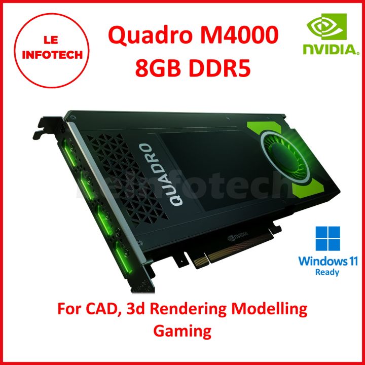 NVIDIA Quadro M4000 8GB GDDR5 Maxwell GPU 256 bit 4xDisplayPort 1.2 1664 CUDA Cores 120W Single Slot for CAD 3d Rendering Modelling Gaming USED - LeInfotech