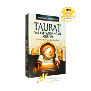 TAURAT Dalam Pandangan Muslim - Wisnu Tanggap Prabowo - Pustaka Alkautsar