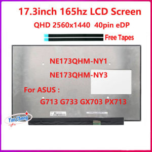 17.3 inch Laptop LCD Screen NE173QHM-NY1 NY3 For ASUS G713 G733 GX703 PX713 Replacement Display Panel 2560x1440 165HZ eDP 40 Pin