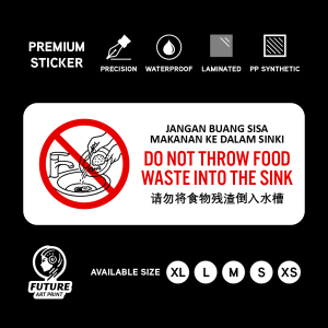 Do Not Throw Food Waste Into Sink. Jangan Buang Sisa Makanan Ke Dalam Sinki Basin 请勿将食物残渣倒入水槽. Sticker Sign Notice Label